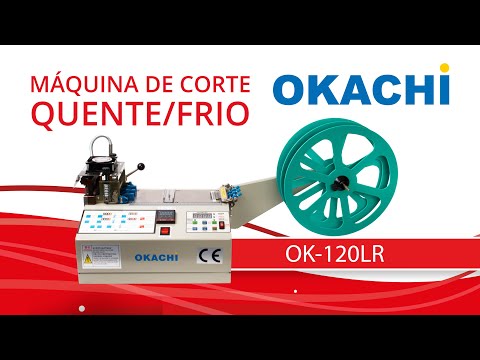 Máquina Corte Fitas Quente e Frio Eletrônica 220v OK-120LR - Okachi  