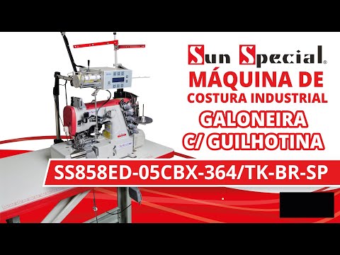 Máquina Costura Industrial Galoneira Eletrônica Guilhotina SS858ED-05CBX364 - Sun Special
